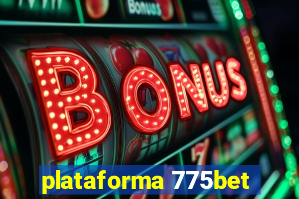 plataforma 775bet